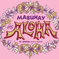 Mabuhay Ang Aloha Postcard (Pink)